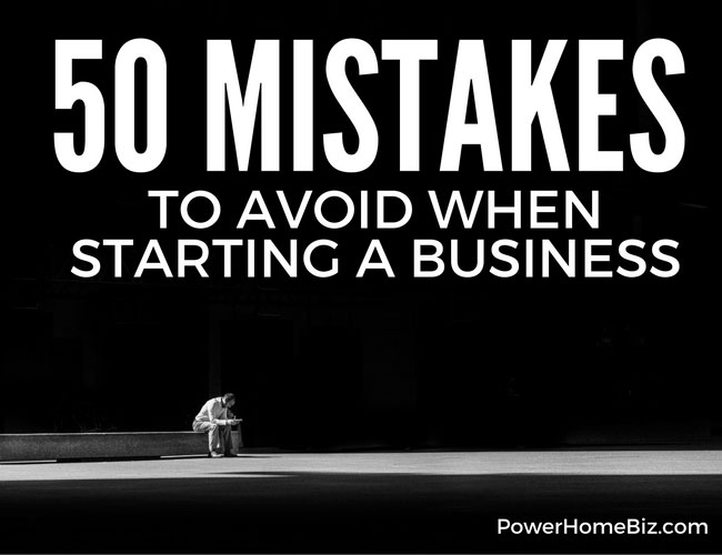50 Mistakes to Avoid When Starting a Business