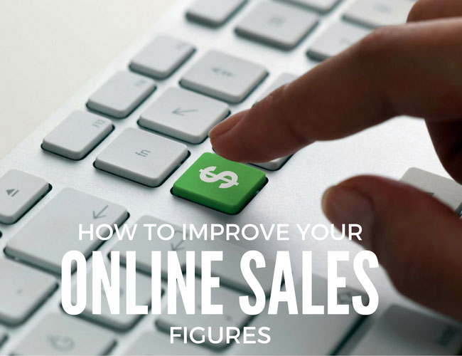 How to Improve Your Online Sales Figures