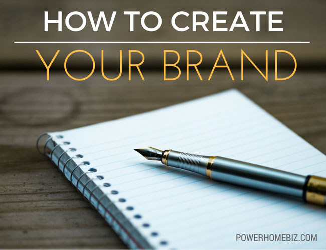 How to Create Your Brand