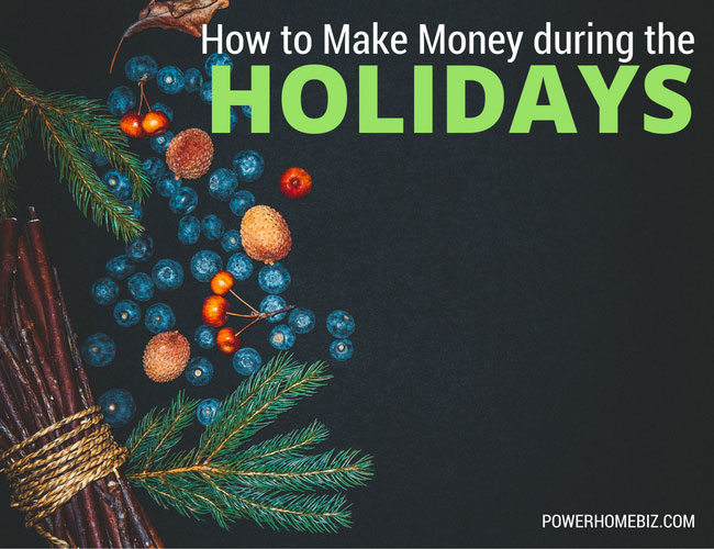 How to Make Money During the Holidays