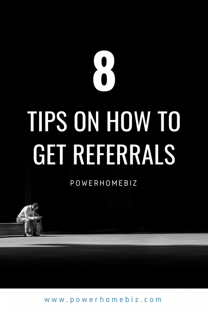 HOW TO GET REFERRALS