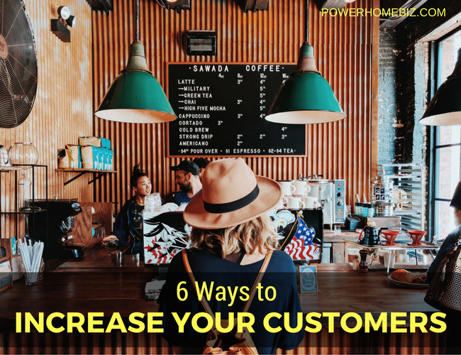 6 Ways to Increase Your Customers