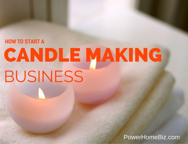 How to Start a Candle Making Business