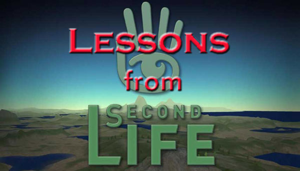 lessons from Second Life