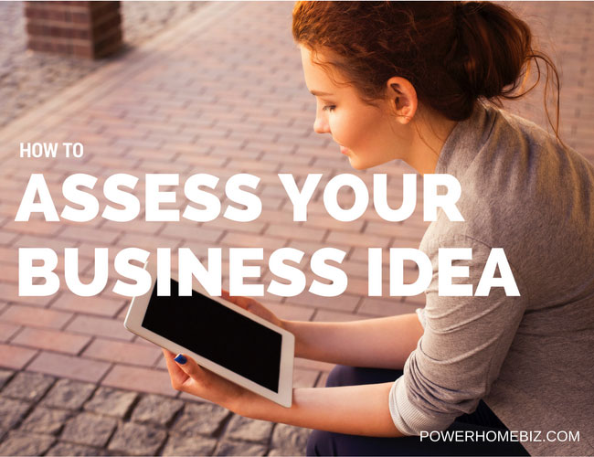 How to Assess Your Business Idea