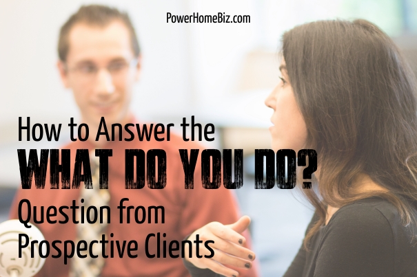 what do you do question from clients
