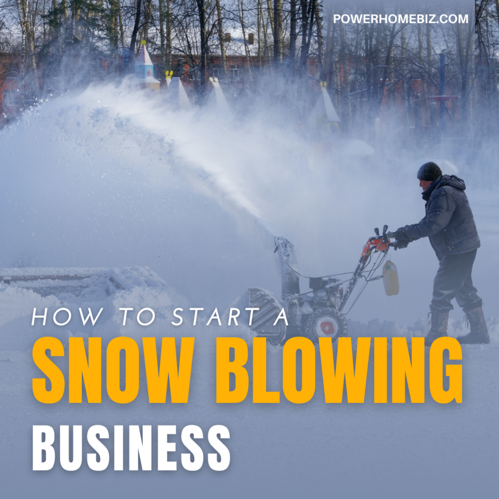 start a snowblowing business