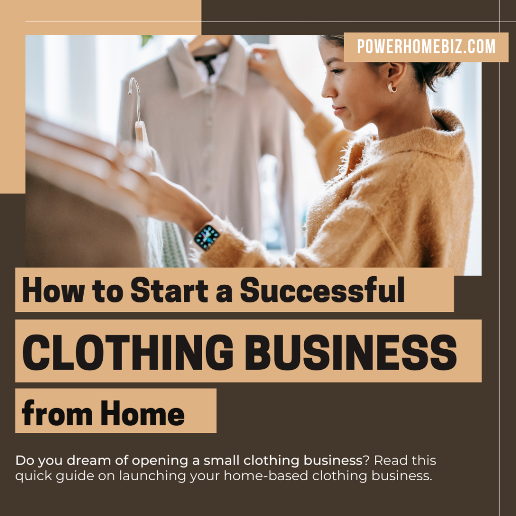 how to start a successful clothing business from home